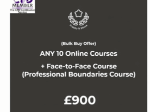 ANY 10 Online Courses + <br>Face to Face Course (Professional Boundaries Course)